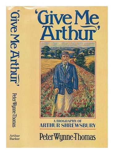 Book Give Me Arthur :SHREWSBURY free