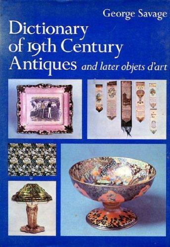 Book Dictionary of 19th Century Antiques and Later Objets d'Art free