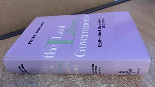 Book The Last Liberal Governments: Unfinished Business, 1911-1914 free