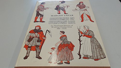 Book Costumes of Everyday Life: an Illustrated History of Working Clothes from 900-1910. free