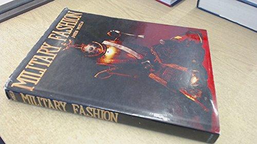 Book Military fashion: A comparative history of the uniforms of the great armies from the 17th century to the First World War free