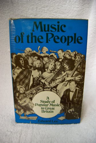 Book Music of the people: A study of popular music in Great Britain free