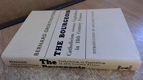 Book The Bourgeois:Catholicism vs Capitalism in Eighteenth Century France free