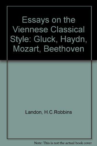 Book Essays on the Viennese classical style: Gluck, Haydn, Mozart, Beethoven, free