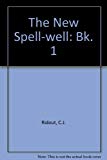 Book The New Spell-well: Book 1 (Bk. 1) free