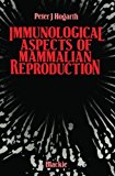 Book Immunological Aspects Of Mammalian Reproduction free