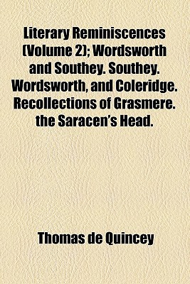 Book Literary Reminiscences (volume 2); Wordsworth And Southey. Southey. Wordsworth, And Coleridge. Recollections Of Grasmere. The Saracen's Head. free