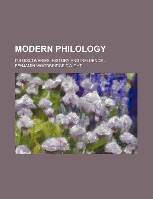 Book Modern Philology (volume 1); Its Discoveries, History And Influence free