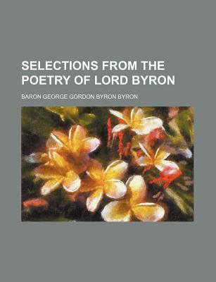 Book Selections From The Poetry Of Lord Byron free
