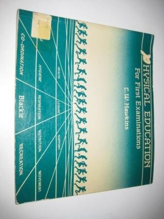 Book Physical Education For First Examinations free
