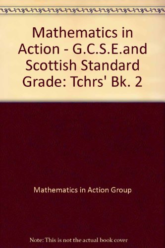 Book Mathematics In Action - G.c.s.e.and Scottish Standard Grade (bk. 2) free