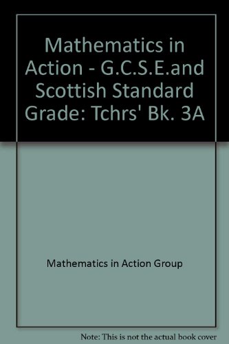 Book Mathematics In Action - G.c.s.e.and Scottish Standard Grade (bk. 3a) free