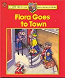 Book Flora Goes to Town (A Town Mouse and Country Mouse Story) (Town & Country Mouse Story) free