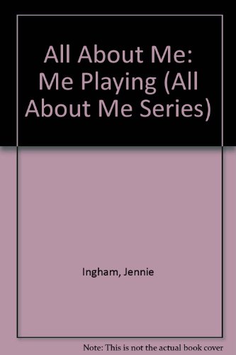 Book All About Me: Me Playing (all About Me) free