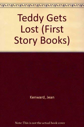 Book Teddy Gets Lost (First Story Books) free