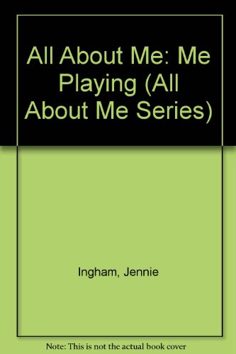 Book Me Playing: English/gujarati (all About Me) (english And Gujarati Edition) free