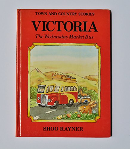 Book Victoria The Wednesday Market Bus Town And Country Stories free