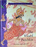 Book The Wizard Punchkin: A Folk Tale from India (Blackie folk tales of the world) free