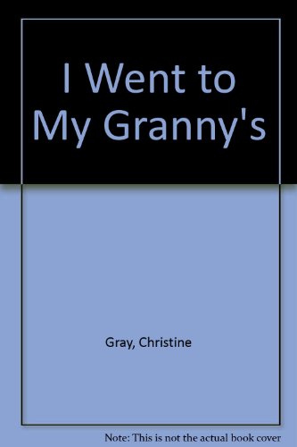 Book I Went To My Granny's free