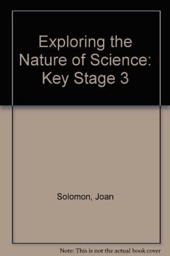 Book Exploring The Nature Of Science: Key Stage 3 free