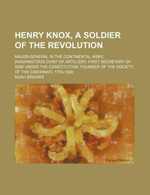 Book Henry Knox, A Soldier Of The Revolution free