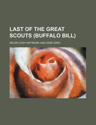 Book Last Of The Great Scouts (buffalo Bill) free