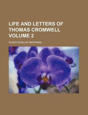 Book Life And Letters Of Thomas Cromwell Volume 2 free