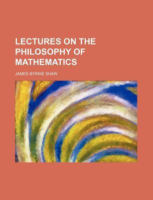 Book Lectures On The Philosophy Of Mathematics (1918) free