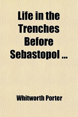 Book Life In The Trenches Before Sebastopol free