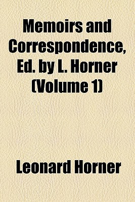 Book Memoirs And Correspondence, Ed. By L. Horner (volume 1) free