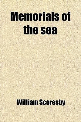 Book My Father Being Records Of The Adventurous Life Of The Late William Scoresby Of Whitby By His Son The Rev free
