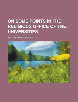 Book On Some Points In The Religious Office Of The Universities free