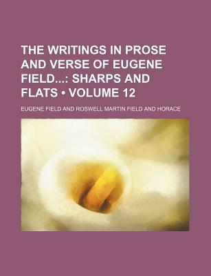 Book The Writings in Prose and Verse of Eugene Field (V. 12) free