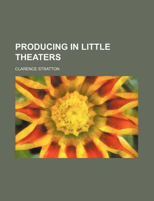 Book Producing In Little Theaters free