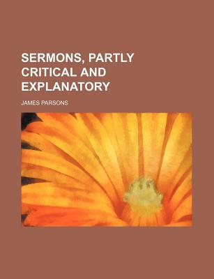 Book Sermons, Partly Critical And Explanatory free