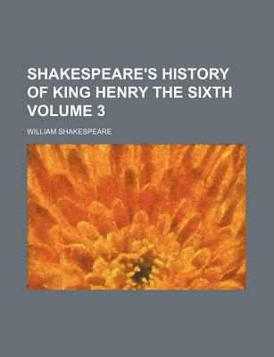 Book Shakespeare's History Of King Henry The Sixth free