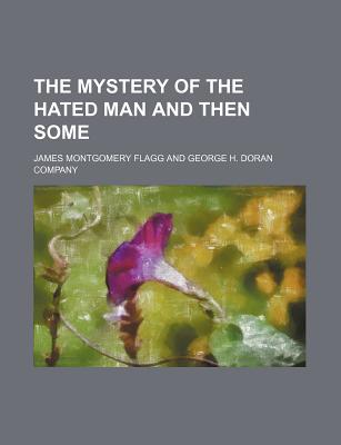 Book The Mystery Of The Hated Man And Then Some free