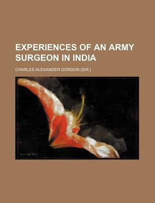 Book Experiences Of An Army Surgeon In India free