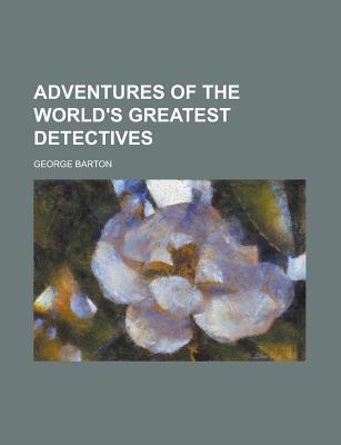 Book Adventures Of The World's Greatest Detectives free