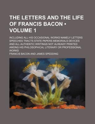 Book The Letters And The Life Of Francis Bacon (volume 1) free