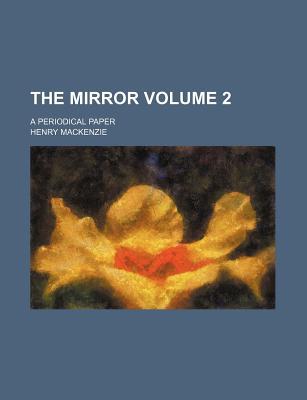 Book The Mirror (volume 2); A Periodical Paper free