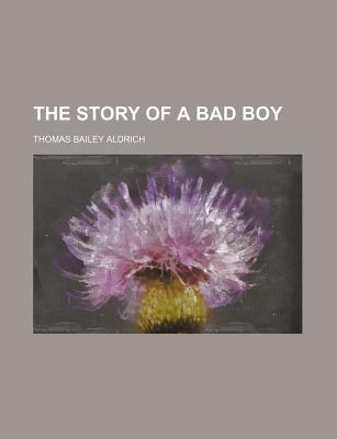 Book The Story Of A Bad Boy free