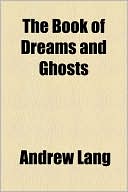 Book The Book Of Dreams And Ghosts free