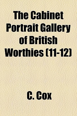 Book The Cabinet Portrait Gallery Of British Worthies (11-12) free