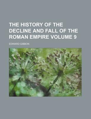 Book The history of the decline and fall of the Roman empire (v. 9) free