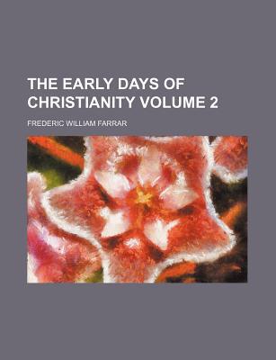 Book The Early Days Of Christianity free