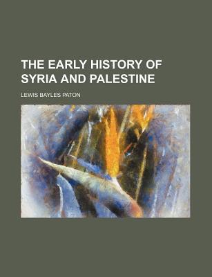 Book The Early History Of Syria And Palestine free