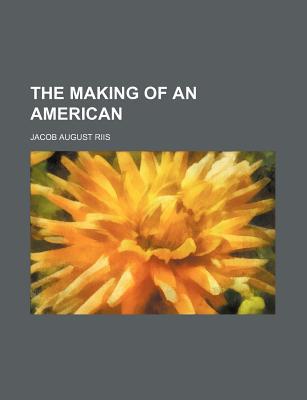 Book The Making Of An American free