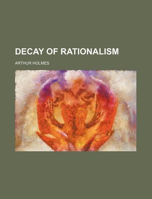 Book Decay Of Rationalism free
