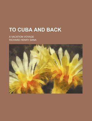 Book To Cuba And Back; A Vacation Voyage free